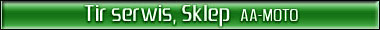 Tir Serwis, Sklep AA-MOTO